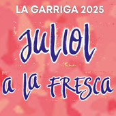 Juliol a la fresca la garriga 2025 Informació
