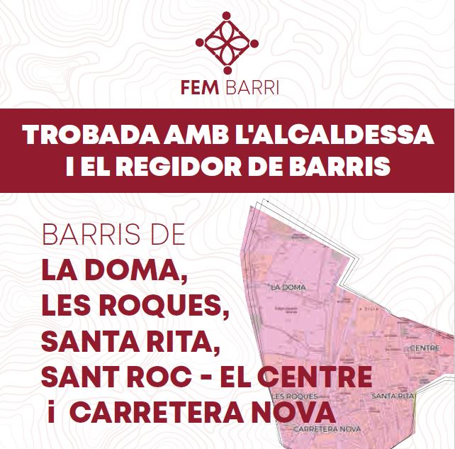 Fem Barri: reunió amb els barris de la Doma, les Roques, Santa Rita, Sant Roc - El Centre i Carretera Nova